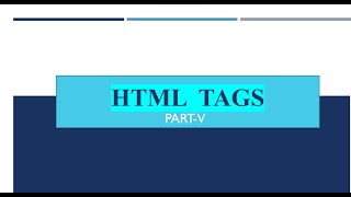 HTML PART V