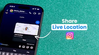 How to Share a Live Location on Instagram?
