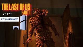 The Last of Us Part 1 | Gameplay Bloater | PS5 PRO | PSSR