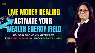 Holographic Money Matrix Activation | Scarcity to Abundance Mindset | Live Healing with Poonam Jain
