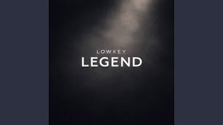 Lowkey Legend