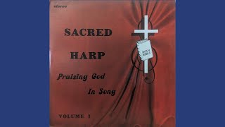 Sacred Harp - Praising God in Song Volume I (1975)