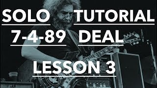 Grateful Dead Guitar Lesson ► Jerry Garcia 7-4-89 Deal Solo Tutorial - PART 3