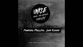 Unkle - Reign (Mariano Mellino & John Cosani Edit)