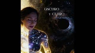 Razteria - Oscuro y claro (Official Audio)