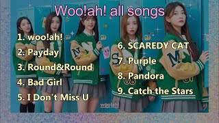 [Playlist] Woo!ah! (우아!) All Songs [UPDATED]