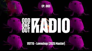 YOTTO - Odd One Out Radio - Ep. 083