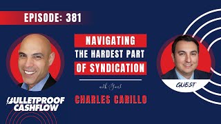 BCF 381: Navigating the Hardest Part of Syndication with Charles Carillo