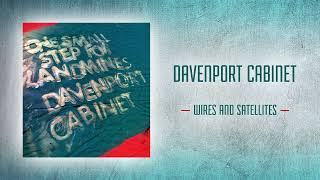 Davenport Cabinet - Wires and Satellites [Official Audio]