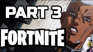 What If JOJO was in FORTNITE - PART 3