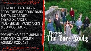 The Women Podcast |Florence Singer from The Bare Souls talks about Thyroid Cancer ,