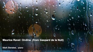 Maurice Ravel: Ondine  (from Gaspard de la Nuit)