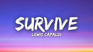 Lewis Capaldi - Survive (Lyrics)