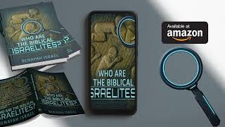 Who Are The Biblical Israelites? The Booklet