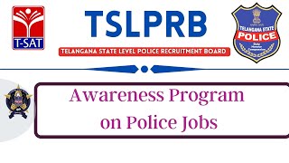 LIVE Awareness Program on  Police Jobs || SI / Constables  || TSLPRB  || T-SAT