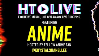 HT Live: Anime