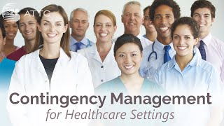Contingency Management for Healthcare Settings (promo video)