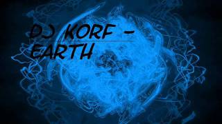 Dj Korf -Earth.
