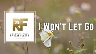 Rascal Flatts - I Won't Let Go (Lyrics on The Screen + Bible Verses)