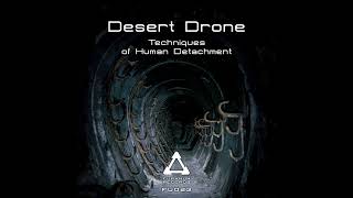 Desert Drone - Fourth Treatment