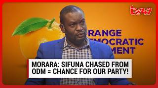 Sifuna chased from ODM is a chance to form our new party – Morara Kebaso | Dr. Ofweneke Tonight