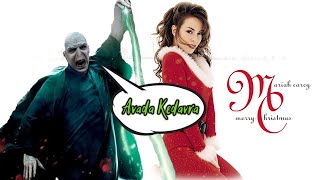 All I Want For Christmas Is You BUT VOLDEMORT DOES THE KILL CURSE