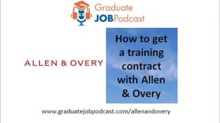 How to get a training contract with Allen & Overy - Graduate Job Podcast #50
