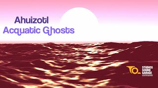 Ahuizotl - Aquatic Ghost I Soul Naad I Instrumental I Studios Sound Garage