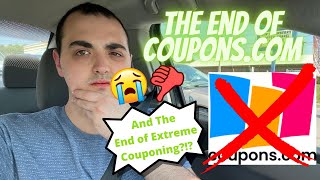 THE END OF COUPONS.COM (& THE END OF EXTREME COUPONING?!?)