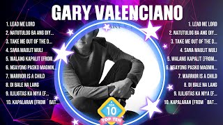 Gary Valenciano Top Hits Popular Songs - Top 10 Song Collection