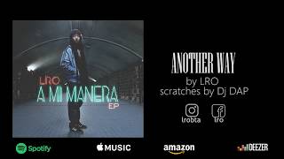L RO & Dj DAP - Another way  (prod by LRO)