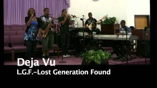 L.G.F. Lost Generation Found Deja Vu