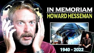 Tribute to HOWARD HESSEMAN | In Memoriam 1940-2022