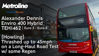 {Howling} Metroline Enviro 400 Hybrid on a Long-Haul Road Test gets Thrashed up to 45mph w/ Regen