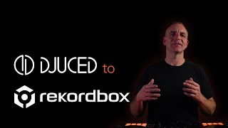 DJUCED to Rekordbox - Move your entire DJ library with MIXO