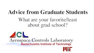 Advice from Graduate Students: What are your favorite/least about grad school?