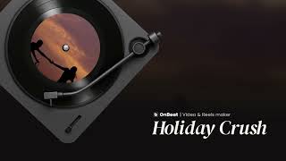 Holiday Crush - 첫눈에 반짝 | by OnBeat App - Music (Official Video)
