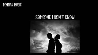 Dembiak Music - Someone I Don't Know