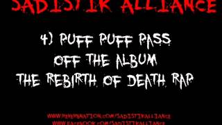 Sadistik Alliance - Puff Puff Pass
