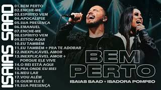 BEM PERTO   Isaias Saad   Isadora Pompeo  Nova Músicas  Clipe Oficial ♪
