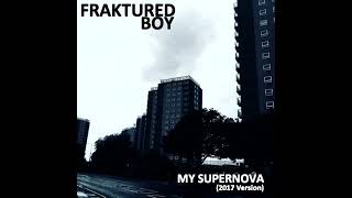 Fraktured Boy - My Supernova (Compass FM Broadcast)