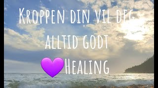 Guidet meditasjon - Kroppen din sitter med sannheten. Lurer du på hva den er? Healing.🙏#healing
