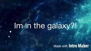 Galaxy! (lol)