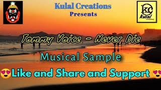 😍❤️Tommy Voice - Never Die❤️😍/Sachin S Kulal
