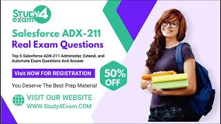 Salesforce ADX-211 Administer, Extend, and Automate Exam Questions