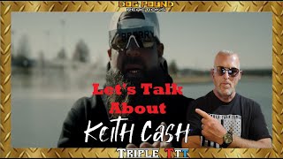 Let's Talk About Keith Cash Hosted by TripleT