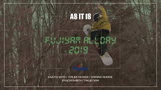 AS IT IS  “FUJIYAMA ALLDAY 2019”