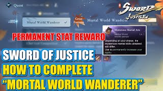 How to Trigger & Complete “Mortal World Wanderer” Sword of Justice | Permanent Agility Stat Reward