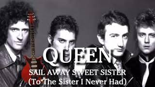 Queen-Sail Away Sweet Sister