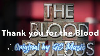 Thank You For The Blood of Jesus | EASTER SPECIAL | Original Song by G.C Music  2023